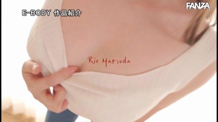 【捕鱼王】极美乳!超柔软腰!松田莉绪大秀世界第一骑乘位!